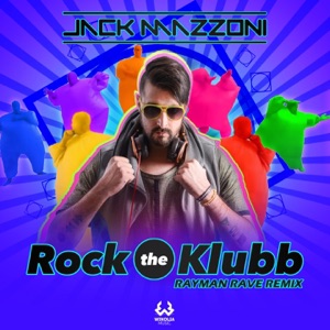 Rock the Klubb (Rayman Rave Remix) - Single