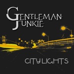 Gentleman Junkie - City Lights (Remix by the Rain Within)