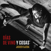 Días de Vino y Cosas - EP - Javier Ojeda