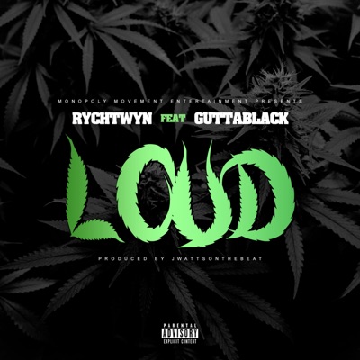 Loud (feat. Gutta Black) - Single