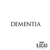 Dementia - Single - Lucas King
