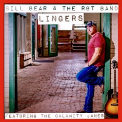 Bill Bear & The RBT Band - Lingers (feat. The Calamity Janes)