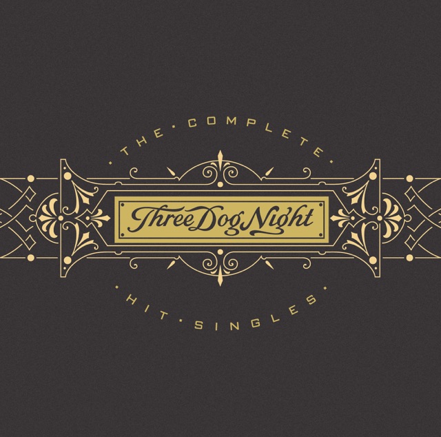 Three Dog Night The Complete Hit Singles Album Cover