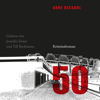 50 - Ein Campuskrimi - Arne Dessaul