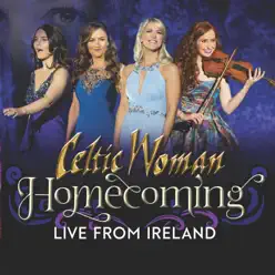 Homecoming: Live in Ireland - Celtic Woman