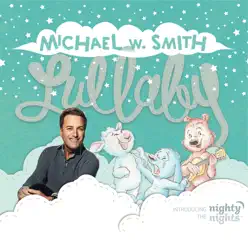 Lullaby - Michael W. Smith