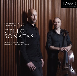 Rachmaninoff & Shostakovich: Cello Sonatas