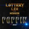 Poppin (Remix) [feat. Mishon] - Lottery Lee lyrics