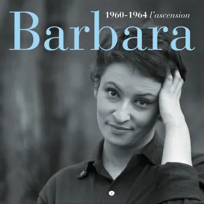 1960-1964 l'ascension - Barbara