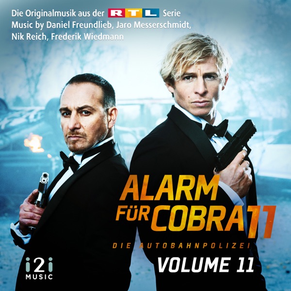 Alarm für Cobra 11, Vol. 11 (Die Originalmusik aus der RTL Serie) [Original Score] - Various Artists