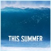 This Summer (Deluxe Single) - Single, 2015