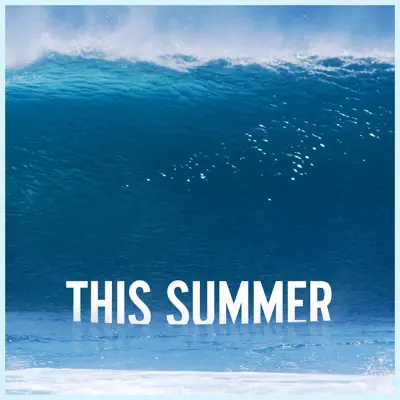 This Summer (Deluxe Single) - Single - Maroon 5