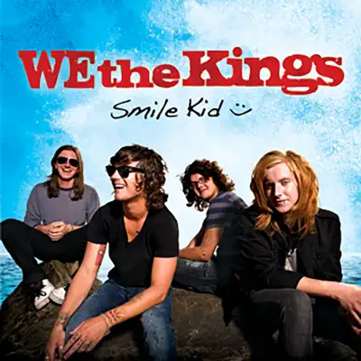 Smile Kid (Deluxe Version) - We The Kings