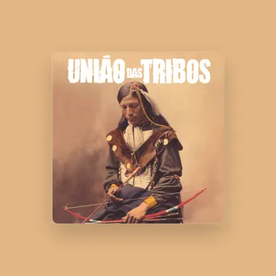 Listen to União das Tribos, watch music videos, read bio, see tour dates & more!