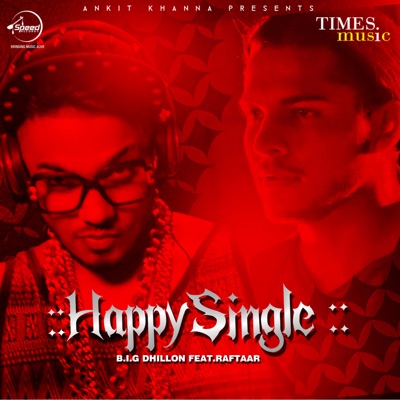 Happy Single - Single (feat. Raftaar) - Single
