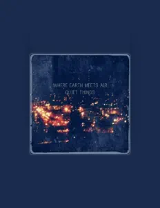 Poslechněte si interpreta Where Earth Meets Air, sledujte hudební videa, přečtěte si životopis, podívejte se na data turné a další informace.