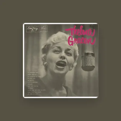 Listen to Thelma Gracen, watch music videos, read bio, see tour dates & more!
