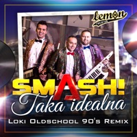 Smash - Taka Idealna (Loki Oldschool 90's Remix)