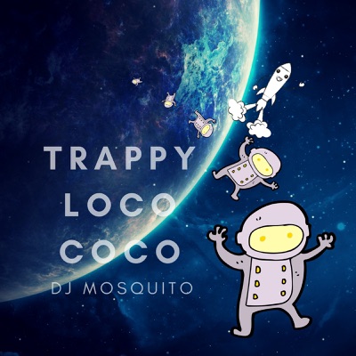 Trappy Loco Coco - Single