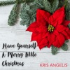 Have Yourself a Merry Little Christmas - Single