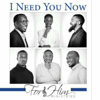 I Need You Now - For Him Ministries