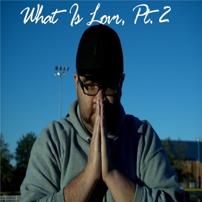 What Is Love, Pt. 2 - Single