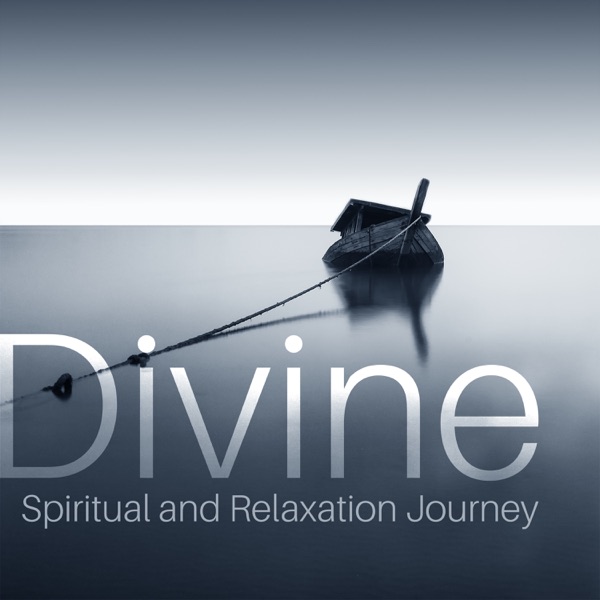 Divine: Spiritual and Relaxation Journey, Healing Nature Sounds, Music for Stress Relief, Clear Mind, Sleeping Meditation, Insomnia