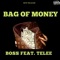 Bag of Money (feat. Telee) - Boss lyrics