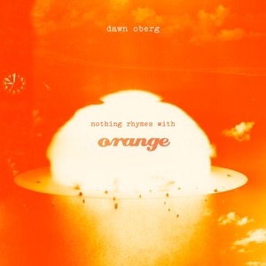Nothing Rhymes with Orange - Single