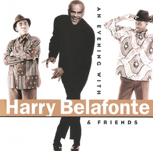 An Evening with Harry Belafonte & Friends (Live)