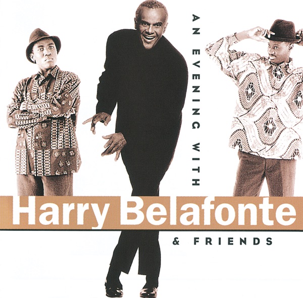 An Evening with Harry Belafonte & Friends (Live)
