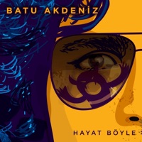 Hayat Böyle - Single - Batu Akdeniz