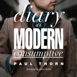Diary of a Modern Consumptive (Unabridged)