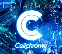 Don't Let Me Down — Cellchrome