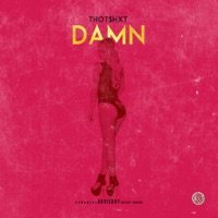 Damn - Single - Thot$hxt