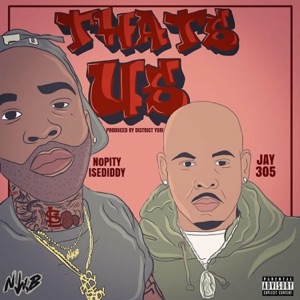 That's Us (feat. Jay 305) - Single