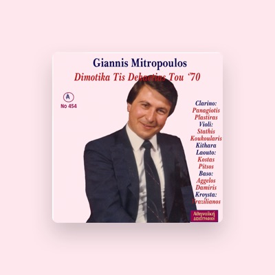 Listen to Giannis Mitropoulos, watch music videos, read bio, see tour dates & more!