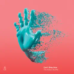 Can't Stop Now - Single - The Aston Shuffle Can't Stop Now - Single - The Aston Shuffle