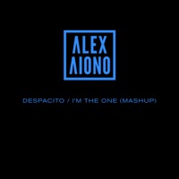 Despacito / I'm the One (Mashup) - Single - Alex Aiono
