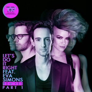 Let’s Do It Right (The Remixes Part 1) [feat. Eva Simons] - EP