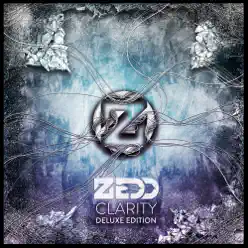 Clarity (Deluxe) - Zedd