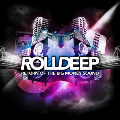 Return of the Big Money Sound - Roll Deep Return of the Big Money Sound - Roll Deep