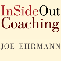 Joe Ehrmann, Paula Ehrmann & Gregory Jordan - InSideOut Coaching: How Sports Can Transform Lives artwork