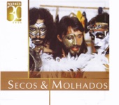 Warner 30 Anos: Secos and Molhados, 2006