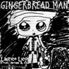 Gingebread Man (feat. Noah & Isa) - Single