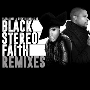 Black Stereo Faith (Remixes)