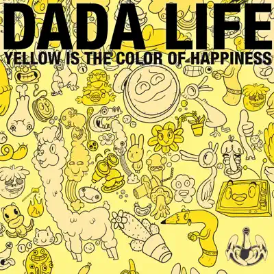 Yellow Is the Color of Happiness - Single - Dada Life