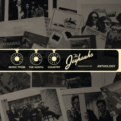 Music From the North Country: Anthology - The Jayhawks