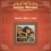 Lucha Moreno - No Vuelvo a Amar