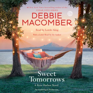 Sweet Tomorrows: A Rose Harbor Novel (Unabridged)